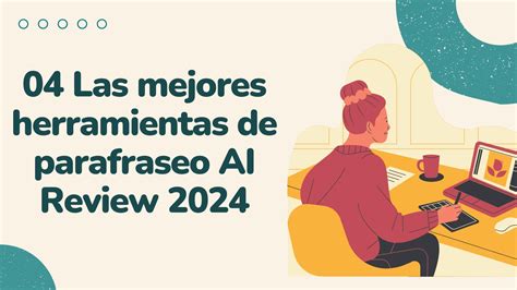 Las Mejores Herramientas De Parafraseo IA Review 2024