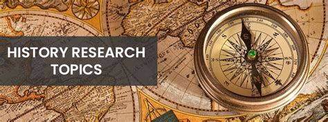 400 Interesting History Research Topics You Might Consider Updated