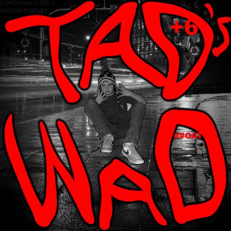 TadWadMCt Tads Wad Lost Files Lyrics And Tracklist Genius