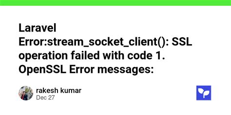 Laravel Error Stream Socket Client SSL Operation Failed With Code 1