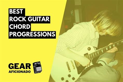 25 ESSENTIAL Rock Chord Progressions