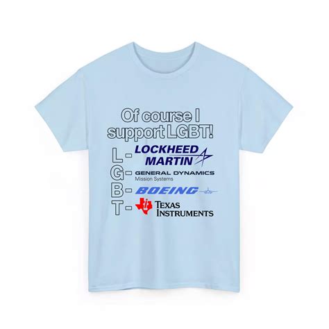 Official Of Course I Support Lgbt Lockheed Martin General Dynamics