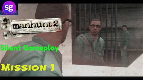 Manhunt 2 Mission 1 Awakening YouTube