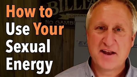 How To Use Your Sexual Energy Youtube