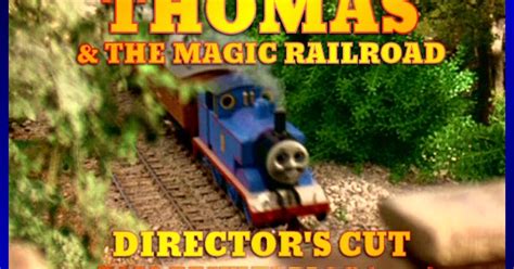 THE SiF BLOG: Thomas & The Magic Railroad - Director's Cut Poll Results Blog (2017)