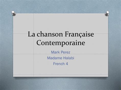 Ppt La Chanson Française Contemporaine Powerpoint Presentation Free