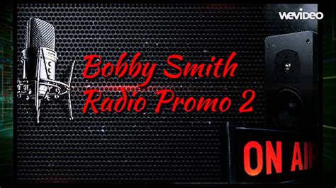 Bobby Smith Radio Promo 2 Youtube