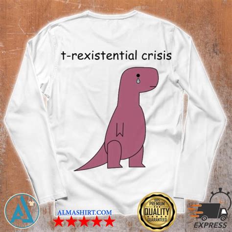 Dinosaur merch existential crisis shirt,tank top, v-neck for men and women