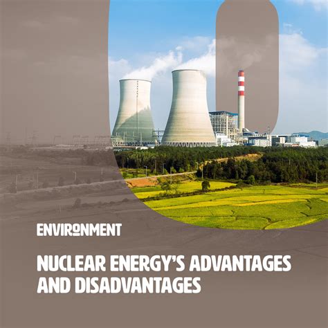 Advantages And Disadvantages Of Nuclear Energy