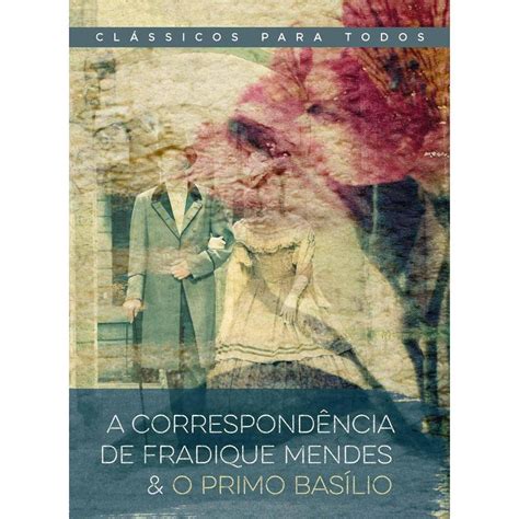 Livro A correspondência de Fradique Mendes O primo Basílio