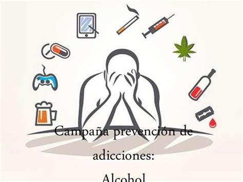 Campaña Para Prevenir Adicciones Alcohol