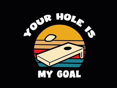 Your Hole Is My Goal Svg Cornhole Svg Boss Of The Toss Cornhole