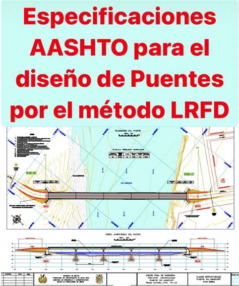 Especificaciones Aashto Para El Dise O De Puentes Por El M Todo Lrfd