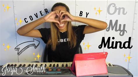 On My Mind Jorja Smith Cover By Raven Woodley Youtube