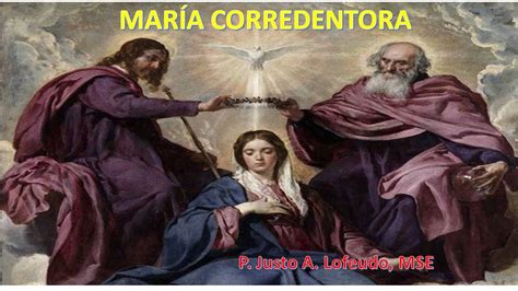 María Corredentora P Justo A Lofeudo Mse Youtube