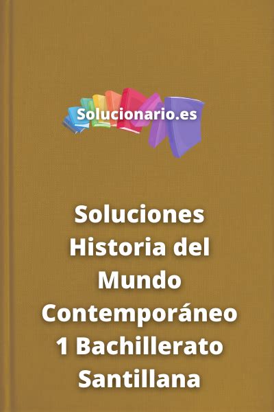 Soluciones Historia 1 Bachillerato Santillana 2024 2025 [pdf]