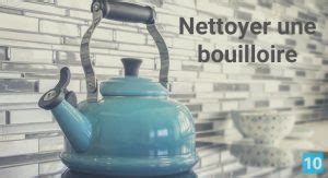 Comment Nettoyer Une Bouilloire Et La D Tartrer