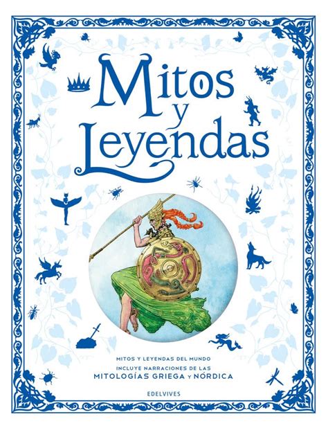 Lbum Ilustrado De Mitos Y Leyendas Con Historias Fascinantes Para