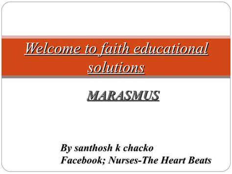 Marasmus By Santhosh K Chacko Ppt