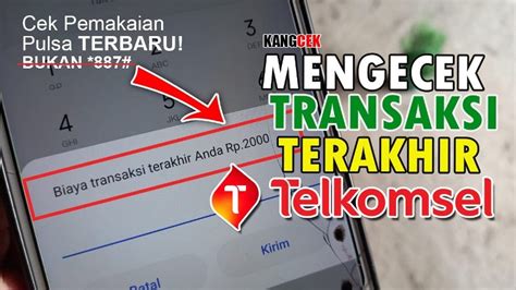 6 Cara Cek Transaksi Terakhir Telkomsel Lihat Pemakaian Pulsa Mu