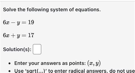 Answered Solve The Following System Of Equations 6x Y 19 6x Y 17 Kunduz