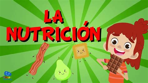 La Nutrici N Videos Educativos Para Ni Os Youtube