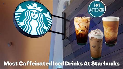 Most Caffeinated Iced Drinks At Starbucks To Try