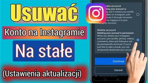 Jak Trwale Usun Konto Na Instagramie Nowa Aktualizacja Usu