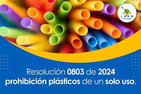 Resolución 0803 de 2024 prohibición plásticos de un solo uso