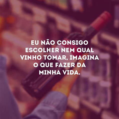 Frases De Vinho Engra Adas Para Rir Enquanto Bebe Uma Garrafa