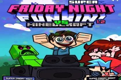 SUPER FRIDAY NIGHT FUNKIN VS MINECRAFT Play For Free