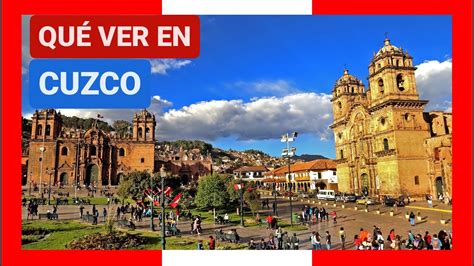 GUÍA COMPLETA Qué ver en la CIUDAD de CUZCO CUSCO PERÚ Turismo