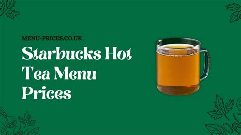 Starbucks Hot Tea Menu with Prices 2024 UK