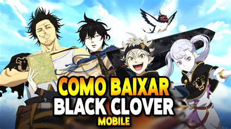 Como Baixar Instalar E Jogar Black Clover Mobile Rise Of The Wizard