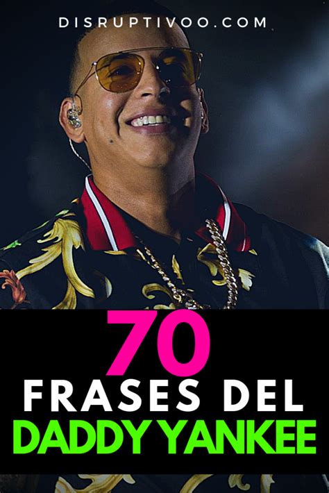 70 Frases inspiradoras de Daddy Yankee que te cambiarán la vida