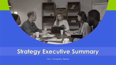 Must Have Strategy Executive Summary Templates With Samples And Examples