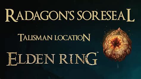 Elden Ring Radagon S Soreseal Talisman Youtube