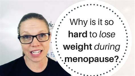 Why Is It So Hard To Lose Weight During Menopause Youtube