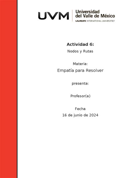 Actividad 6 Nodos y Rutas Actividad 6 Nodos y Rutas Materia Empatía