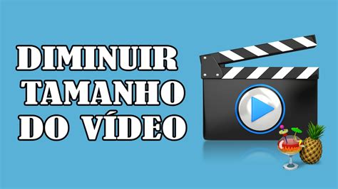 Aprenda Como Diminuir Tamanho Do Video Sem Perder Qualidade YouTube