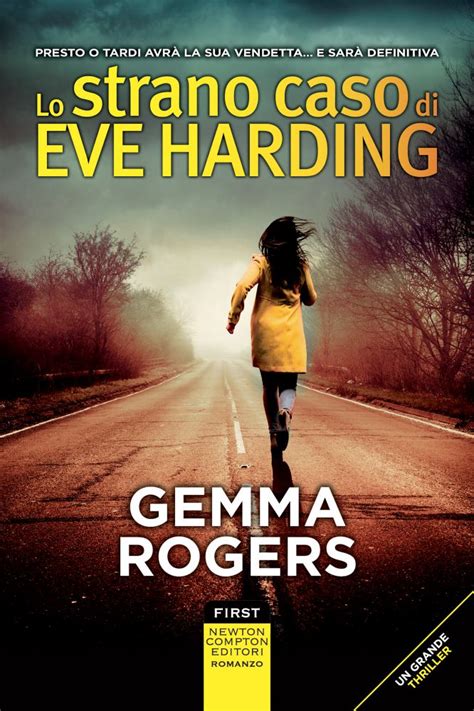 Recensione Lo Strano Caso Di Eve Harding Di Gemma Rogers Newton