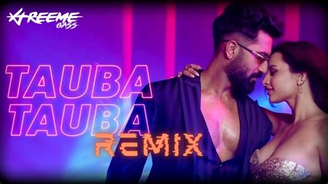 Tauba Tauba Remix Bad Newz Vicky Kaushal Karan Aujla Dj Xtreemebass Youtube