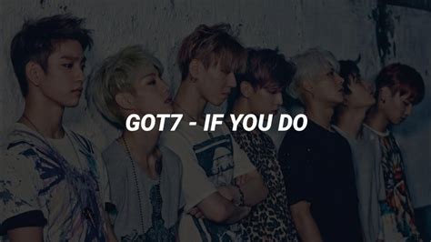 Got7 If You Do 니가 하면 Easy Lyrics Youtube