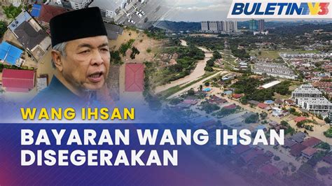 Wang Ihsan Tpm Arah Nadma Segerakan Bayaran Kepada Mangsa Banjir