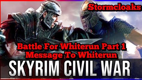 Battle For Whiterun Part 1 Message To Whiterun YouTube