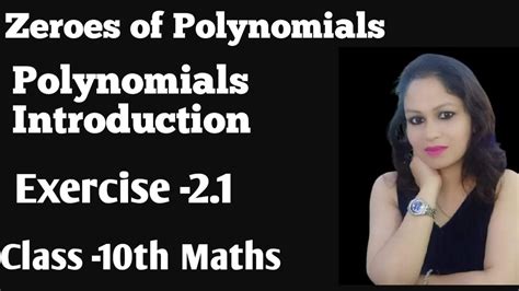 Exercise 2 1 Zeroes Of Polynomials Polynomials Introduction