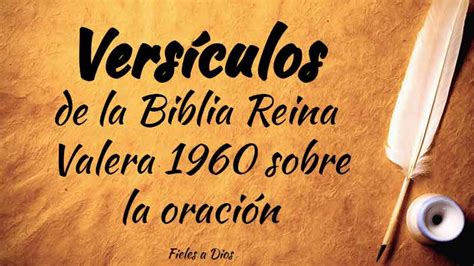 Versículos de la Biblia Reina Valera 1960 Sobre la Oración Fieles a Dios