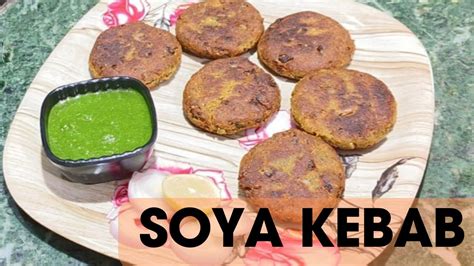 Soya Kebab Recipe Soyabean Ke Kabab Soya Chunks Kabab Kabab