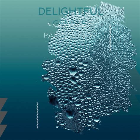 Zzz Delightful Gentle Rain Sounds Zzz Album By The Sleep Specialist