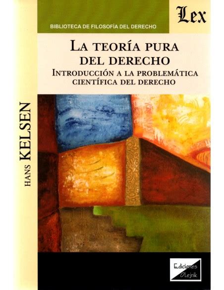 La TeorÍa Pura Del Derecho IntroducciÓn A La ProblemÁtica CientÍfica